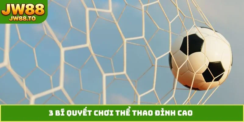 Thể Thao JW88 - Cơ Hội Vàng Để Chinh Phục Mọi Cửa Cược - bet164.casa