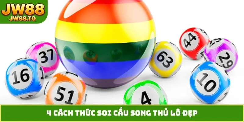 Song Thủ Lô Là Gì? Bí Kíp Chốt Số Bất Bại, Chơi Là Trúng - bet164.casa