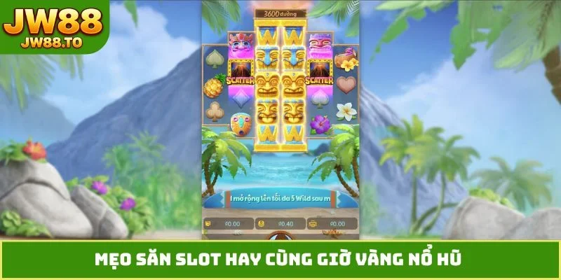 Giờ Vàng Nổ Hũ - 4 Bí Quyết Đánh Bại Mọi Thuật Toán - bet164.casa